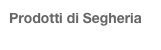 Prodotti di Segheria
